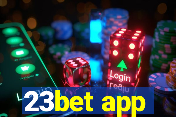 23bet app